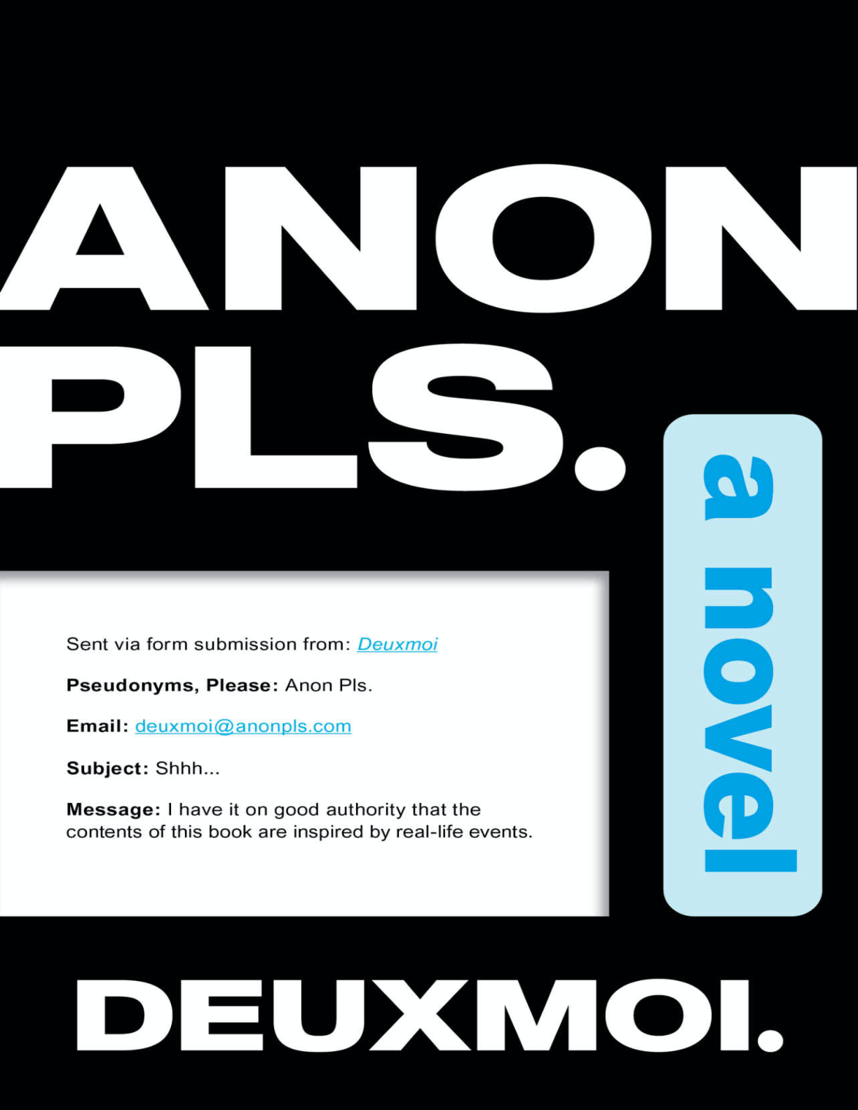 Anon Pls.: The Viral Debut Novel by Deuxmoi and Jessica Goodman (First Edition)