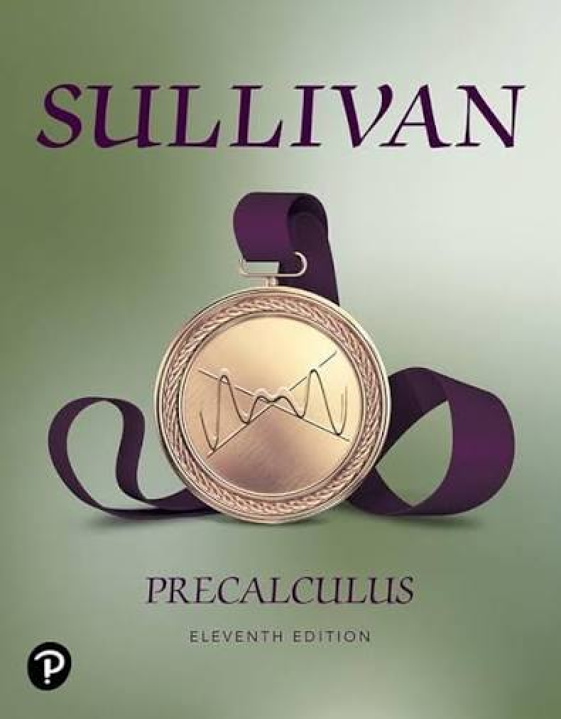 Solutions Manual Precalculus Eleventh Edition by Michael Sullivan Chapters 1 to 14 Original Verified A+ Grade Academic Resource for Students