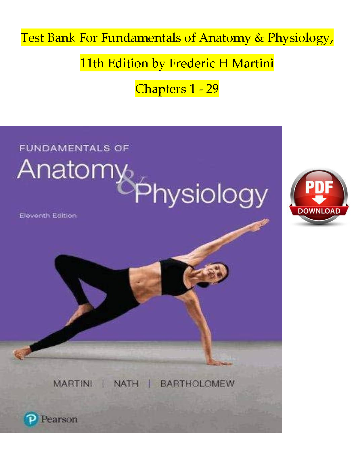 Test Bank for Fundamentals of Anatomy & Physiology, 11th Edition by Frederic H. Martini, Judi L. Nath, and Edwin F. Bartholomew